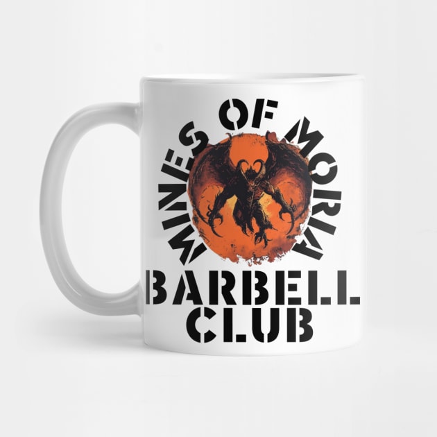 Mines of Moria Barbell Club by ScottLeechShirts